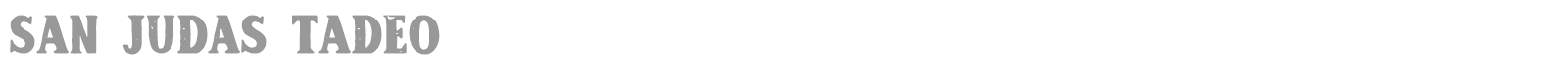 San Judas Tadeo font preview
